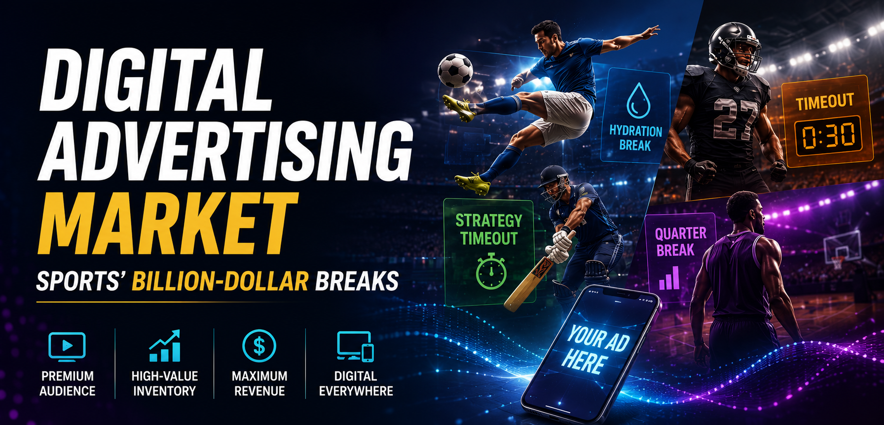 digital-advertising-market-sports-billion-dollar-break